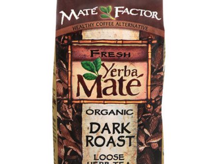 Organic Dark Roast Yerba Mate Loose Herb Tea, 12 oz, Mate Factor on Sale